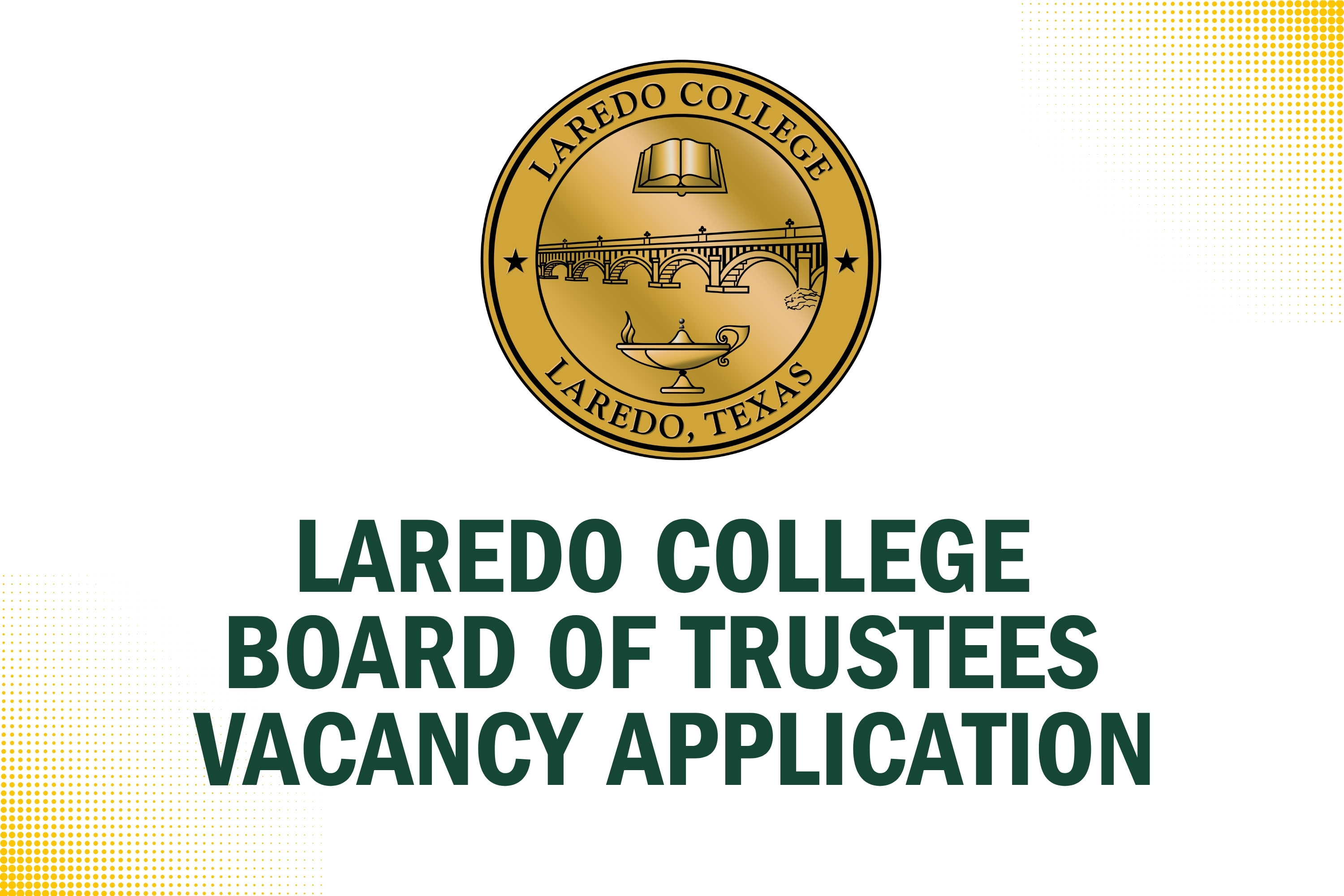 Laredo College seeks applicants to fill Board of Trustees vacancy